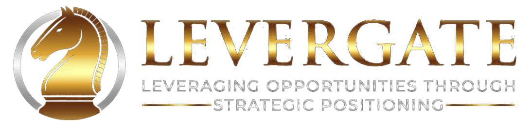 LEVERGATE — leveraging opportunities through strategic positioning